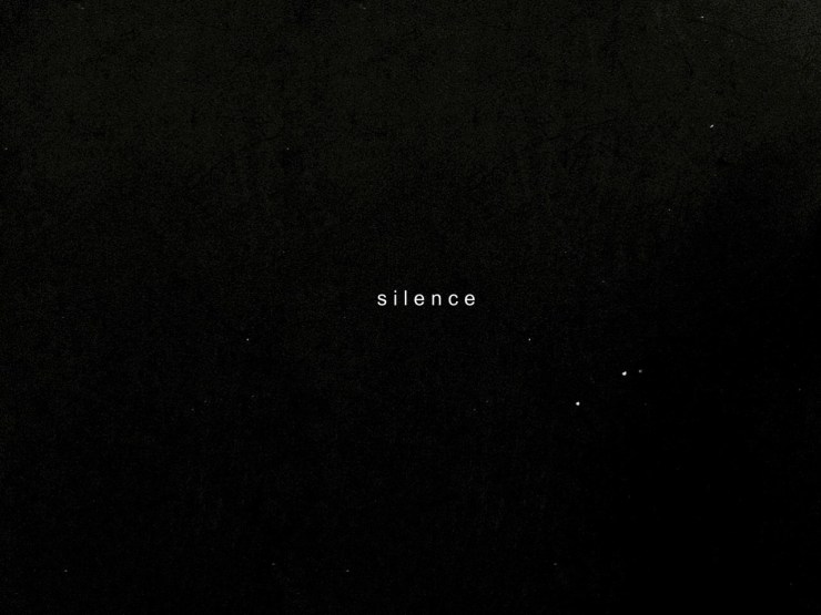 silence