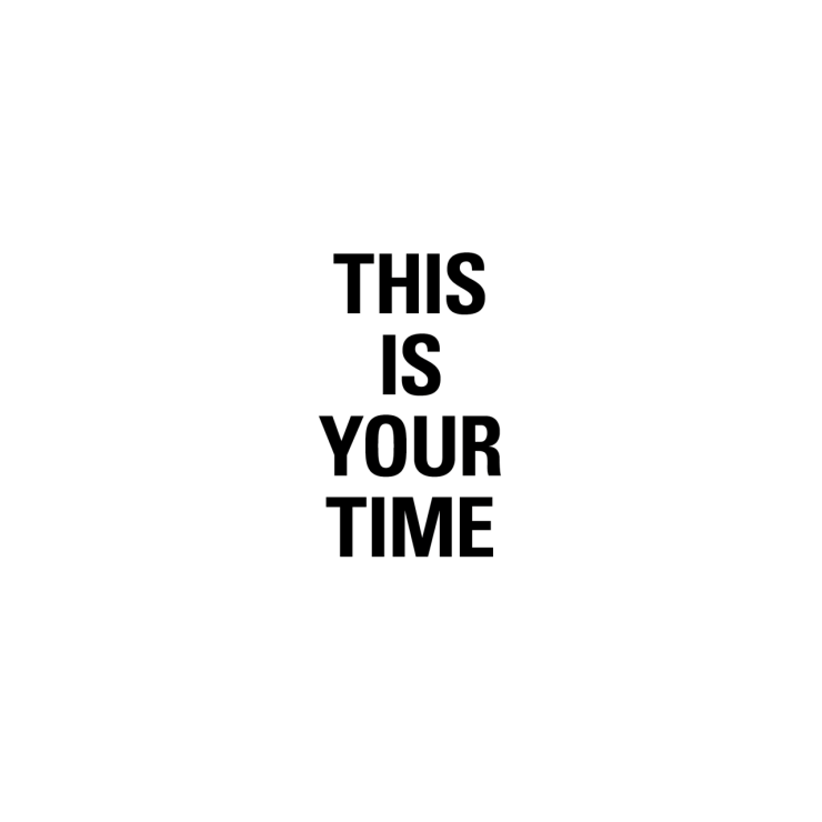 this is your time.png