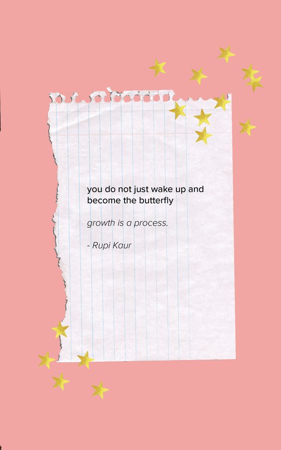 you do not just wake up and becoma a butterfly.jpg